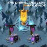 The Dismal Descent Guide (PoT Chapter 10) - AFK Arena Guide